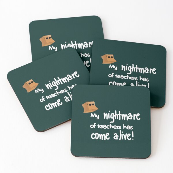 Item preview, My nightmare of teachers has come alive!   designed and sold by KelAcker1.