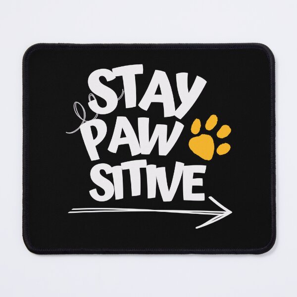 Item preview, Stay Pawsitive designed and sold by ilalang-by-eka.