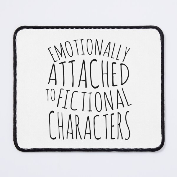 Item preview, emotionally attached to fictional    designed and sold by Agoraphobix.