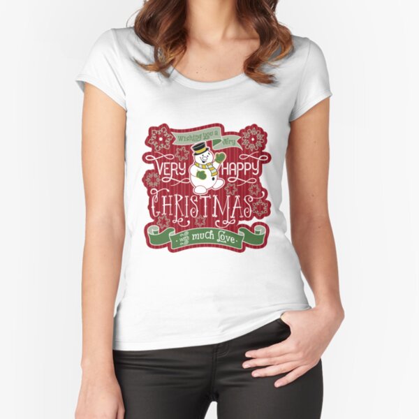 Snowman Very Happy Christmas With Much Love Typography Fitted Scoop T-Shirt