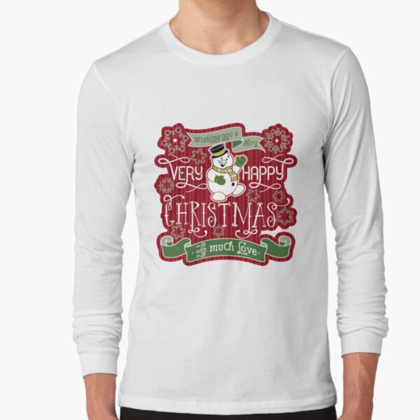 Snowman Very Happy Christmas With Much Love Typography Long Sleeve T-Shirt