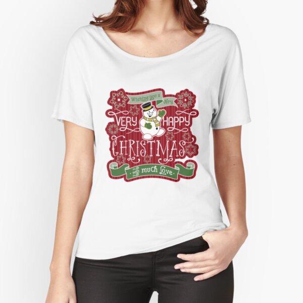 Snowman Very Happy Christmas With Much Love Typography Relaxed Fit T-Shirt