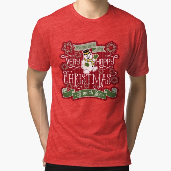 Snowman Very Happy Christmas With Much Love Typography Tri-blend T-Shirt
