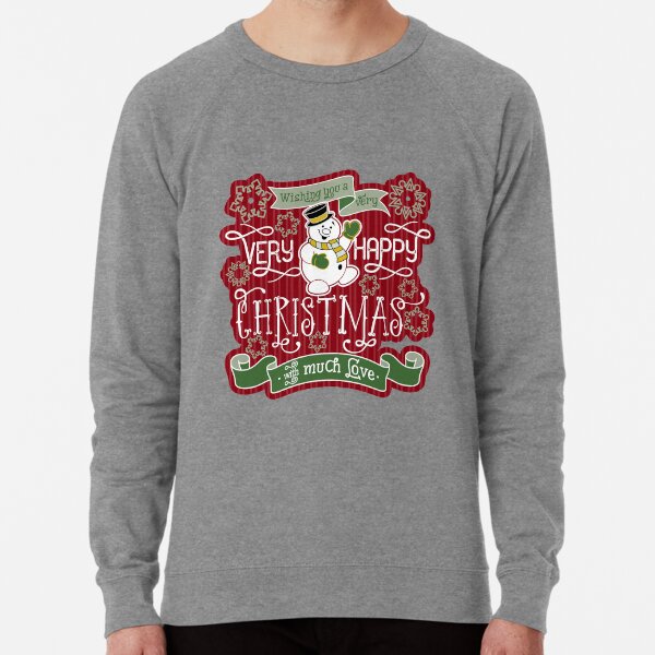 Snowman Very Happy Christmas With Much Love Typography Lightweight Sweatshirt