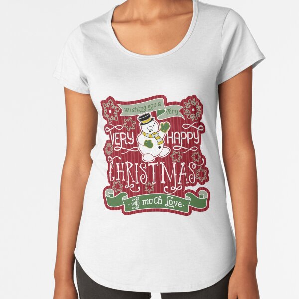 Snowman Very Happy Christmas With Much Love Typography Premium Scoop T-Shirt