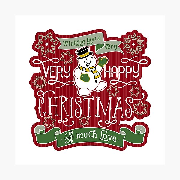 Snowman Very Happy Christmas With Much Love Typography Photographic Print