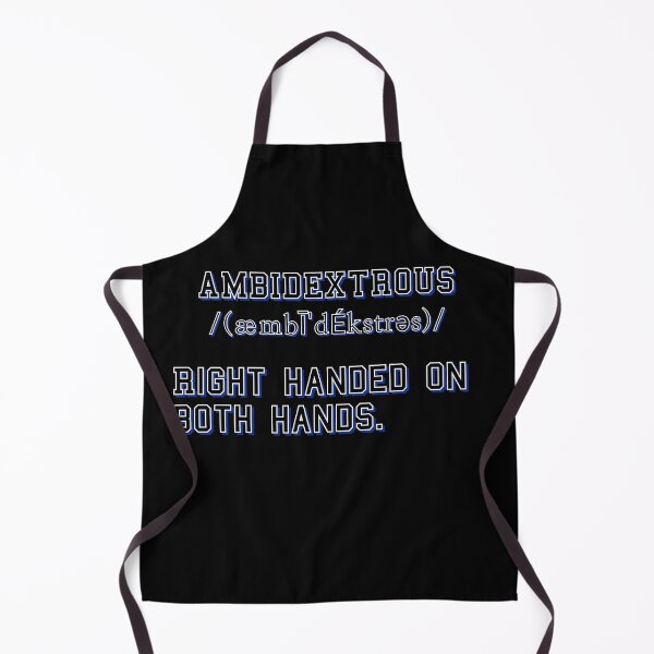 Item preview, What does ambidextrous mean?(Right handed on both hands) designed and sold by JIMMYKIVUTI.