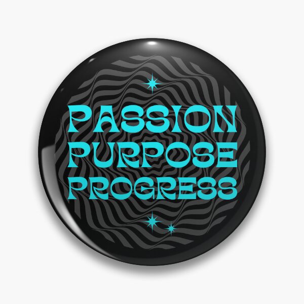 Item preview,   Passion Purpose Progress designed and sold by Pearl67.