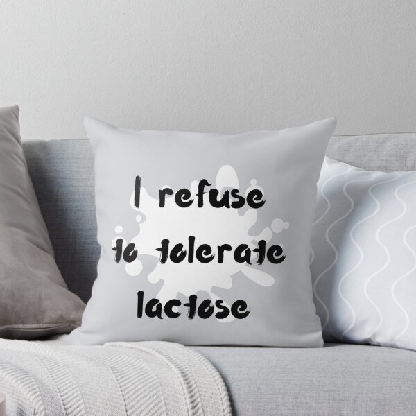 Item preview, I Refuse To Tolerate Lactose. Funny Lactose Intolerant designed and sold by Rebel-Design.