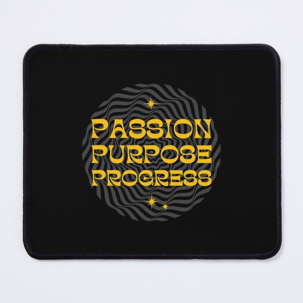 Item preview, Passion Purpose Progress designed and sold by Pearl67.