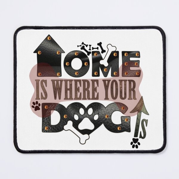 Item preview, Home is where Your Dog is designed and sold by thornofroses.