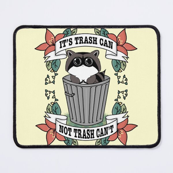Item preview, It’s Trash Can Not Trash Can’t  designed and sold by Derppersonified.