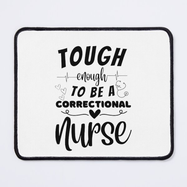 Item preview, Tough Enough To Be A Correctional Nurse designed and sold by ImaginedCo.