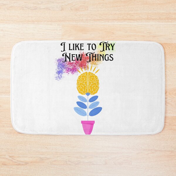 Item preview, I like to Try New Things - Positive Quote - Brain blossoming - Motivation - Evolve - Empower - Mental Health - Learning awareness designed and sold by Mechanical-Artt.