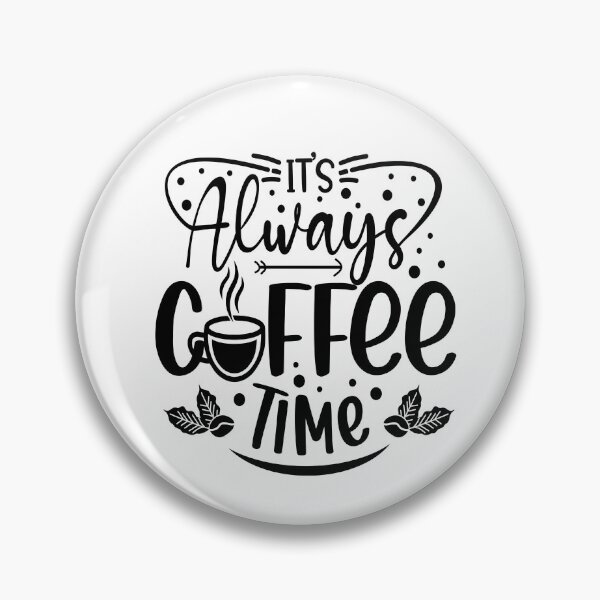 Item preview, ITs always coffee time love designed and sold by hassendz.