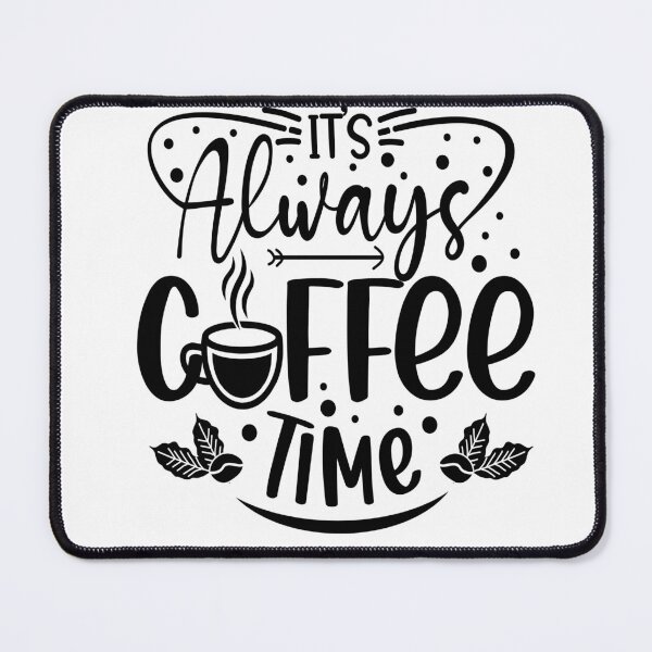 Item preview, ITs always coffee time love designed and sold by hassendz.