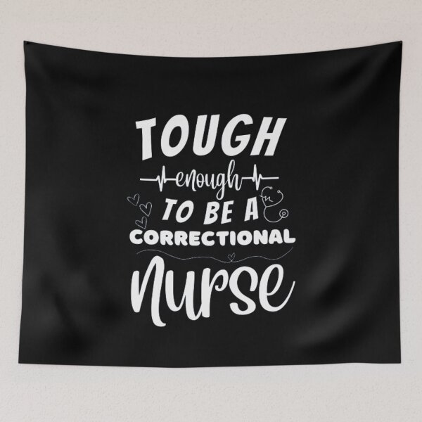 Item preview, Tough Enough To Be A Correctional Nurse designed and sold by ImaginedCo.