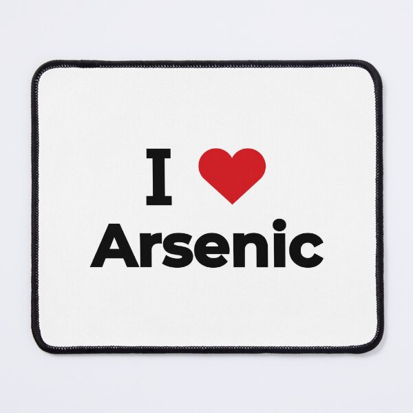 Item preview, I love Arsenic designed and sold by Moyanana.