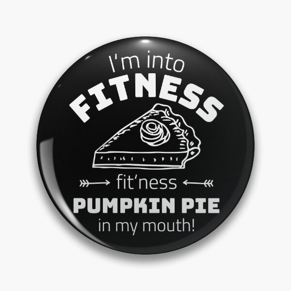 Item preview, Fitness Pumpkin Pie in my Mouth Funny Thanksgiving designed and sold by HoneyHue.