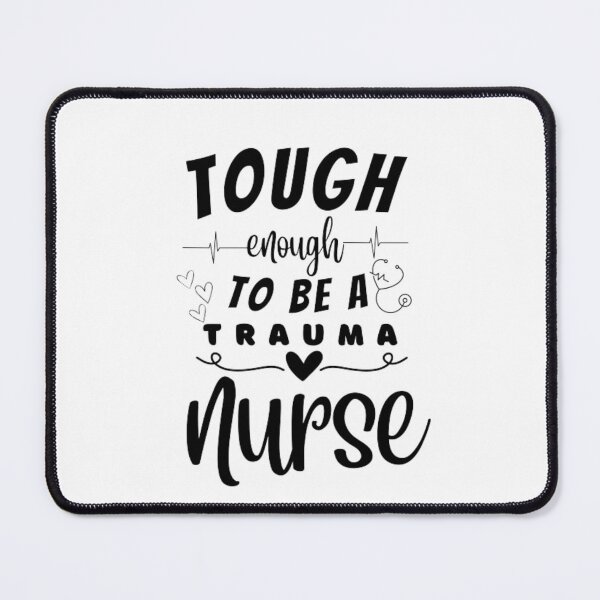 Item preview, Tough Enough To Be A Trauma Nurse designed and sold by ImaginedCo.
