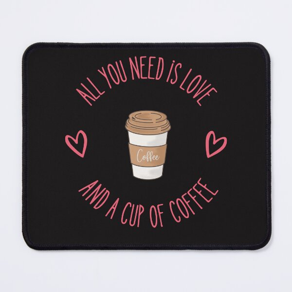 Item preview, all you need is love and a cup of coffee day designed and sold by hassendz.