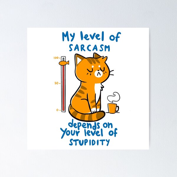 Personalized Cool Cat Tumbler, My Level Of Sarcasm Depends On Your