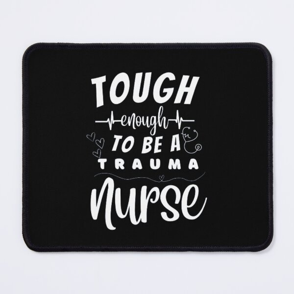 Item preview, Tough Enough To Be A Trauma Nurse designed and sold by ImaginedCo.