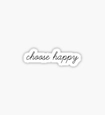 choose happy Sticker