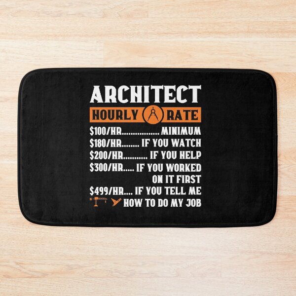 Item preview, Architect Hourly Rate: Architecture Gift, Architectural Engineering Job Funny Architect designed and sold by Adexyl.