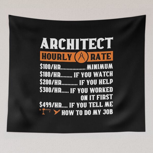 Item preview, Architect Hourly Rate: Architecture Gift, Architectural Engineering Job Funny Architect designed and sold by Adexyl.