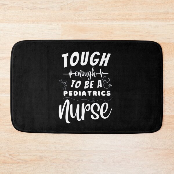 Item preview, Tough Enough To Be A Pediatrics Nurse designed and sold by ImaginedCo.