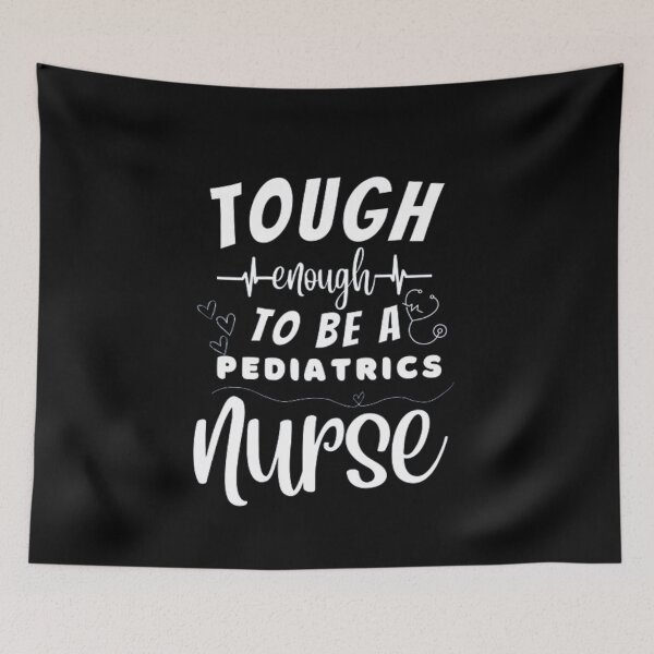 Item preview, Tough Enough To Be A Pediatrics Nurse designed and sold by ImaginedCo.