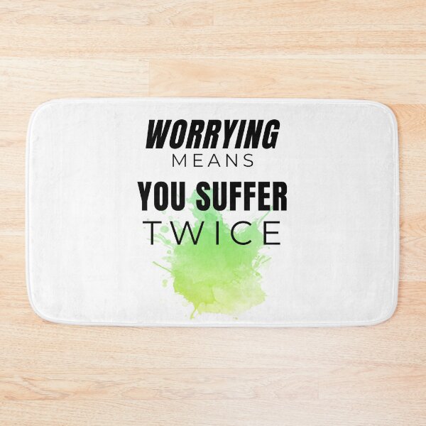 Item preview,   Worrying Means You Suffer Twice designed and sold by Ahmed  Feki.