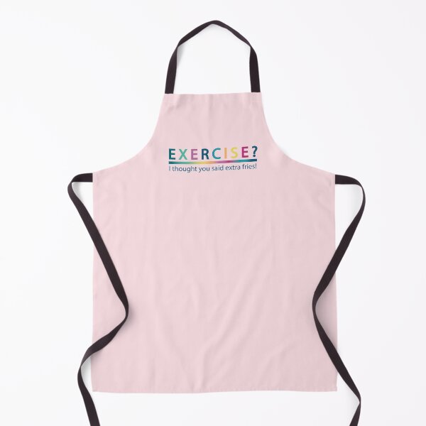 Item preview, Exercise? I thought you said extra fries designed and sold by HoneyHue.