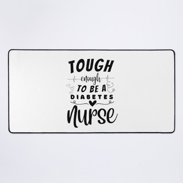 Item preview, Tough Enough To Be A Diabetes Nurse designed and sold by ImaginedCo.