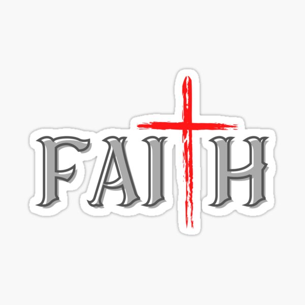 faith-in-the-lord-sticker-for-sale-by-christ-1st-redbubble