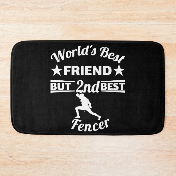 Item preview, World's best friend and 2nd best fencer. fencing designed and sold by NobelFashion.
