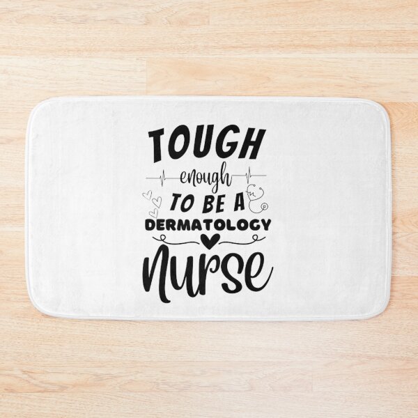 Item preview, Tough Enough To Be A Dermatology Nurse designed and sold by ImaginedCo.