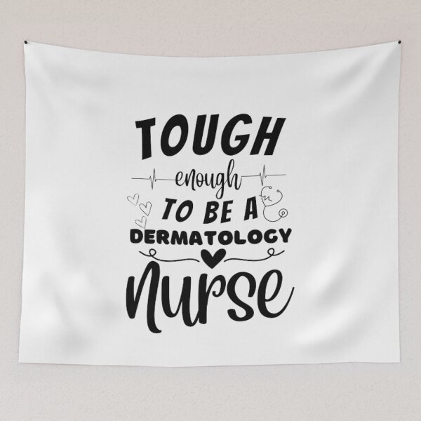 Item preview, Tough Enough To Be A Dermatology Nurse designed and sold by ImaginedCo.