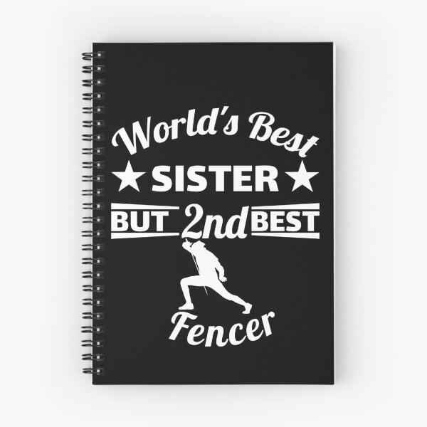 Item preview, World's best sister and 2nd best fencer. fencing designed and sold by NobelFashion.