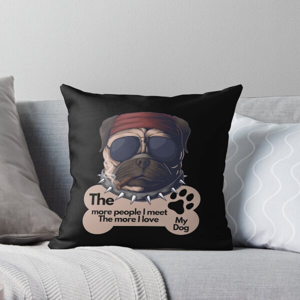 Item preview, The more people I meet The more I love My Dog | Funny Dog Lover design | Sarcastic Dog Lover Vibrant colorful design designed and sold by FitBeast.