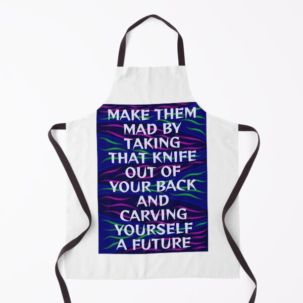 Item preview, Radical Feminist Humanist Quote -Make Them Mad By Taking That Knife Out Of Your Back And Carving Yourself A Future designed and sold by LethalPixieDust.