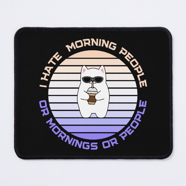 Item preview, I Hate Morning People Or Mornings Or People designed and sold by nquestiaa.