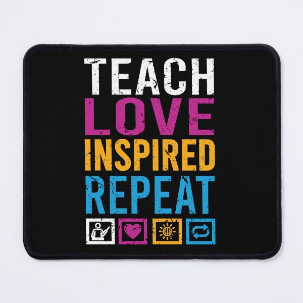 Item preview, Teach Love Inspired Repeat Quote Gifts for Teachers Days  designed and sold by TajfunX.