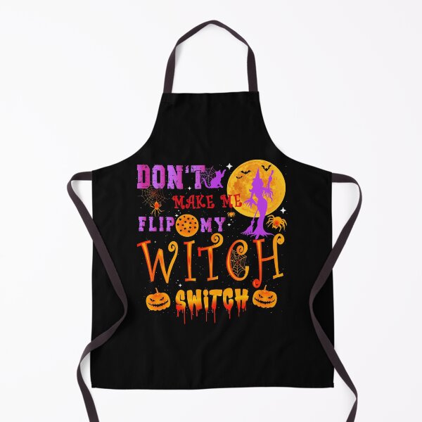 Item preview, Dont Make Me Flip My Witch Switch Halloween Witches Flipping Funny Halloween Gift Idea designed and sold by Shozon.