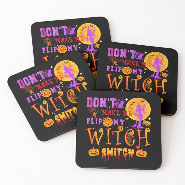 Item preview, Dont Make Me Flip My Witch Switch Halloween Witches Flipping Funny Halloween Gift Idea designed and sold by Shozon.