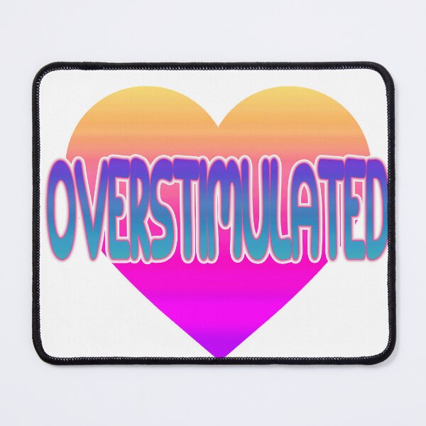 Item preview, Overstimulated designed and sold by ReverendMothman.