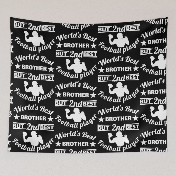 Item preview, World's best brother but 2nd best American football player designed and sold by NobelFashion.