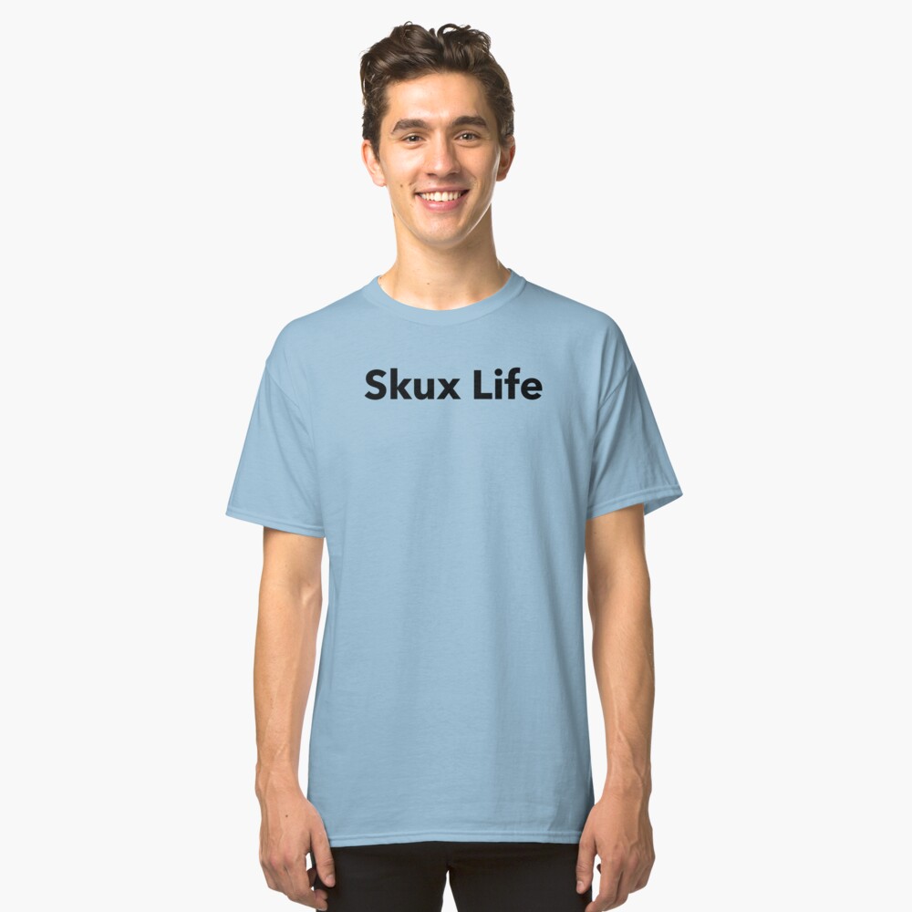 skux life shirt