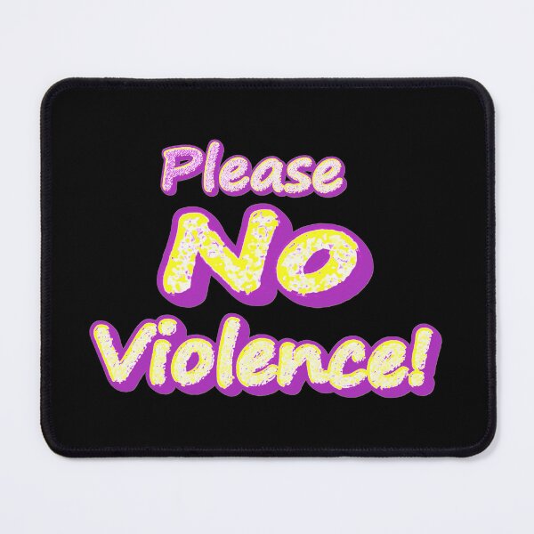 Item preview, "Please No Violence!" Cute Design. Buy Now designed and sold by Health And Fitness Posts e-Store.